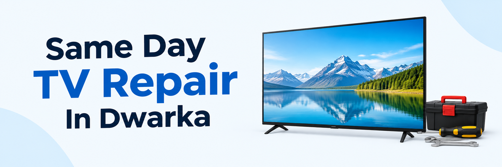 Same Day TV Repair In Dwarka with professional TV repair tools and technician service